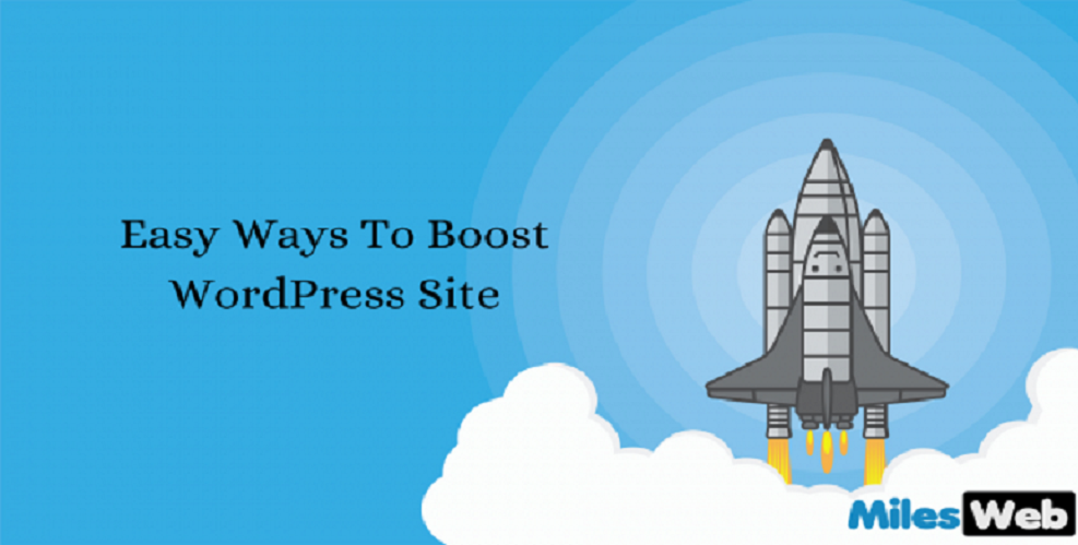 Easy Ways To Boost WordPress Site