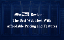 MilesWeb is the best web hosting provider in the hosting industry, known for offering cheap and high-speed web hosting.